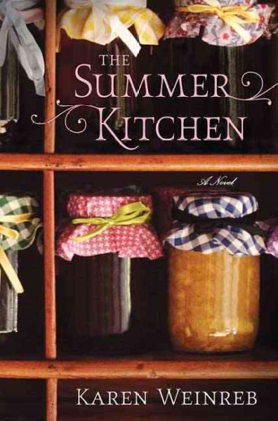 The summer kitchen / Karen Weinreb.