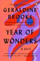 Go to record Year of wonders : a novel of the plague