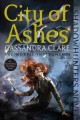 City of ashes : a Shadowhunters novel / Book 2 Cover Image