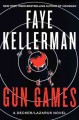 Gun games : a Decker/Lazarus novel  Cover Image