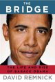 The bridge the life and rise of Barack Obama  Cover Image