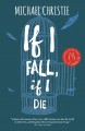 If I fall, if I die  Cover Image