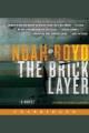 The bricklayer : a novel  Cover Image