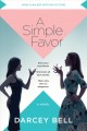 A simple favor : a novel  Cover Image