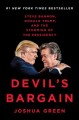 Devil's bargain : Steve Bannon, Donald Trump, and the storming of the Presidency  Cover Image