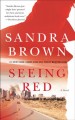 Seeing red : a novel  Cover Image