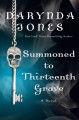 Go to record Summoned to the thirteenth grave : a novel
