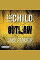 Outlaw : ein Jack-Reacher-Roman  Cover Image