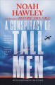 A conspiracy of tall men  Cover Image