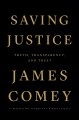 Saving justice : truth, transparency, and trust  Cover Image