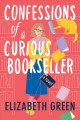 Confessions of a curious bookseller : a novel  Cover Image