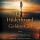 Go to record Golden girl a novel