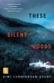 These silent woods : a novel  Cover Image
