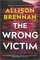 The Wrong Victim--A Novel Cover Image