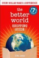 The better world shopping guide : every dollar makes a difference  Cover Image