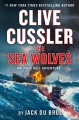 The sea wolves :  an Isaac Bell adventure  Cover Image