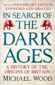 Go to record In search of the Dark Ages : a history Anglo-Saxon England