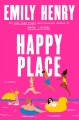 Happy place : a novel  Cover Image