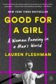 Good for a girl : a woman running in a man's world  Cover Image