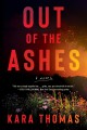 Out of the ashes : a novel  Cover Image