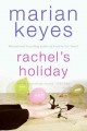 Go to record Rachel's holiday.